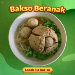Bakso Beranak - Lapak Ria Naz-za